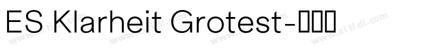 ES Klarheit Grotest字体转换